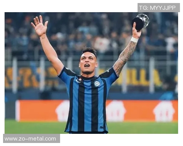 国米队长劳塔罗续约谈判停滞年薪分歧达500万欧元